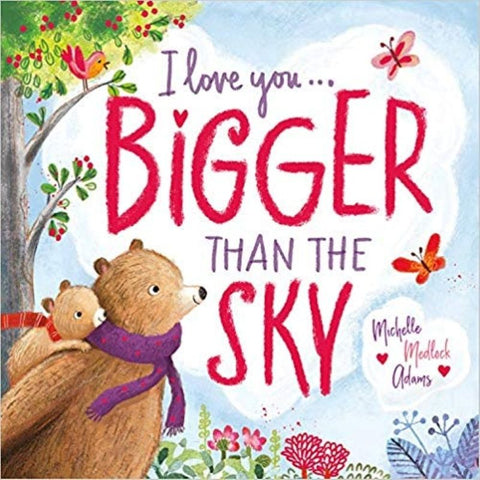 I Love You Bigger than the Sky Board Book