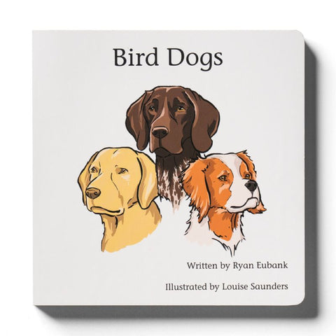Bird Dogs Board Book